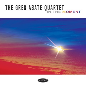 The Greg Abate Quartet - IN THE MOMENT (1 x CD)