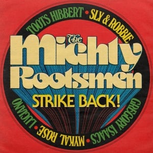 The Mighty Rootsmen - THE MIGHTY ROOTSMEN STRIKE BACK (1 x LP)