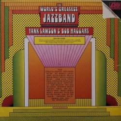 The World's Greatest Jazzband Of Yank Lawson & Bob Haggart ‎– албум The World's Greatest Jazzband Of Yank Lawson & Bob Haggart - Img 3