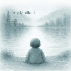 Thierry Maillard - NO MORE SHE IS (2 x CD)