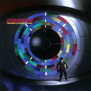 THUNDER - BEHIND CLOSED DOORS