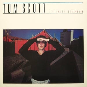 Tom Scott – албум Intimate Strangers