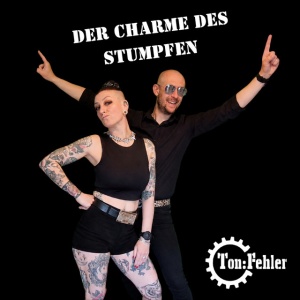 Ton:Fehler - DER CHARME DES STUMPFEN (1 x CD)