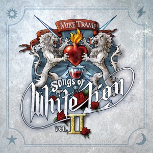 TRAMP, MIKE - SONGS OF WHITE LION VOL. II
