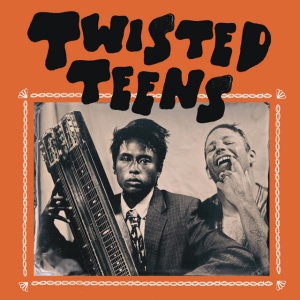 Twisted Teens - TWISTED TEENS (1 x CD)