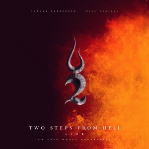 TWO STEPS FROM HELL &A... - Live - An Epic Music Experience