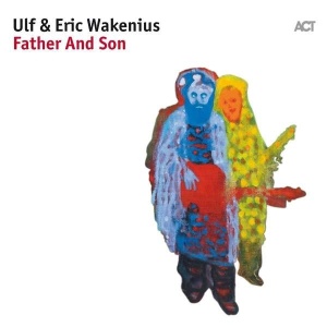 Ulf & Eric Wakenius – албум Father And Son (CD)