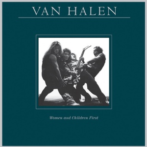 VAN HALEN - WOMEN & CHILDREN FIRST
