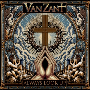 VAN ZANT - ALWAYS LOOK UP