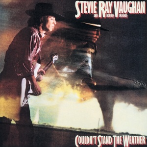 VAUGHAN, STEVIE RAY - Couldn't Stand The Weather