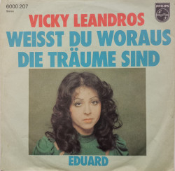 Vicky Leandros – сингъл Weisst Du Woraus Die Träume Sind
