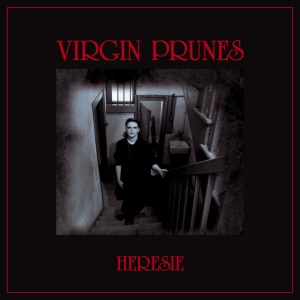 VIRGIN PRUNES - HERESIE (1 x CD)