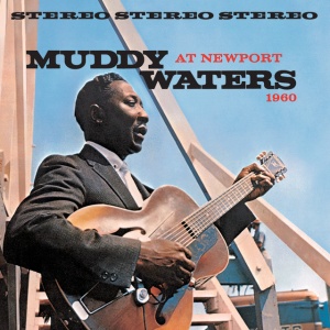 WATERS, MUDDY - AT NEWPORT 1960