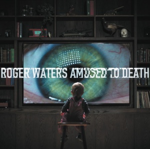 WATERS, ROGER - Amused to Death
