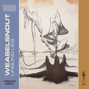 Weaselsnout - UNSUNG LIES (1 x LP)