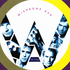 WISHBONE ASH - HERE TO HEAR