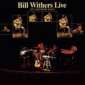 WITHERS, BILL - Live At Carnegie Hall