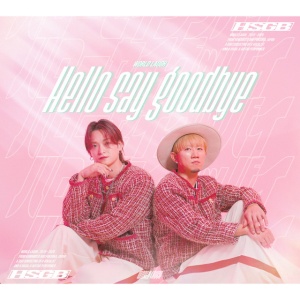 World Laugh - HELLO SAY GOODBYE (1 x CD)