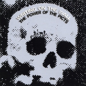Writing On The Wall - POWER OF THE PICTS (1 x LP)