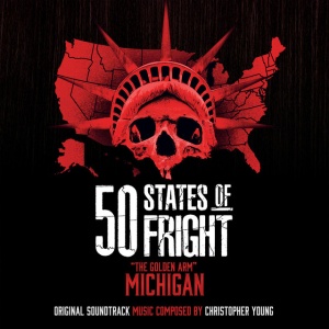 YOUNG, CHRISTOPHER - 50 STATES OF FRIGHT: THE GOLDEN ARM (MICHIGAN)