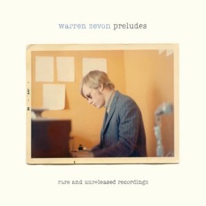 ZEVON, WARREN - PRELUDES