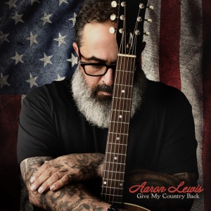 Aaron Lewis - GIVE MY COUNTRY BACK (1 x LP)