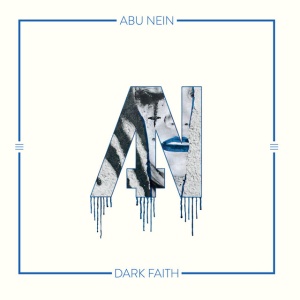 ABU NEIN - DARK FAITH