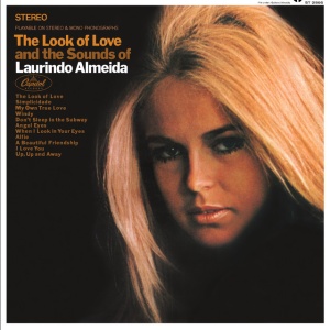 ALMEIDA, LAURINDO - LOOK OF LOVE AND THE SOUNDS OF