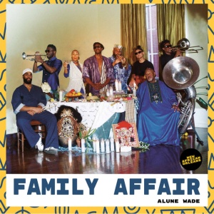 Alune Wade - FAMILY AFFAIR (1 x CD)
