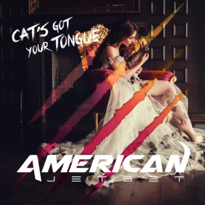 American Jetset - CAT'S GOT YOUR TONGUE (1 x LP)
