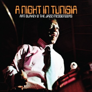 ART BLAKEY & THE J... - A NIGHT IN TUNISIA