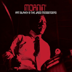ART BLAKEY & THE J... - MOANIN'