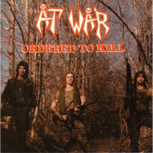 At War - ORDERED TO KILL (40TH ANNIVERSARY) (1 x LP)