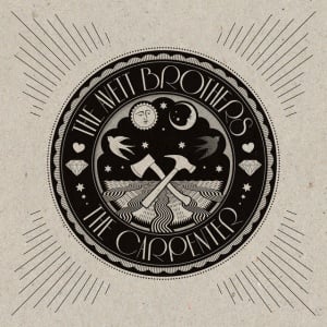 AVETT BROTHERS - THE CARPENTER