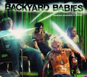 Backyard Babies - MAKING ENEMIES IS GOOD (1 x LP)