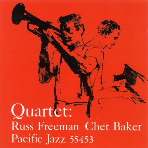 BAKER, CHET - QUARTET: RUSS FREEMAN - CHET BAKER