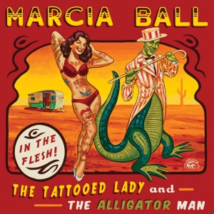 BALL, MARCIA - TATTOOED LADY AND THE ALLIGATOR MAN