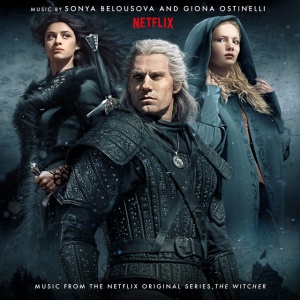 BELOUSOVA, SONYA &... - The Witcher (Music from the Netflix Original Series)