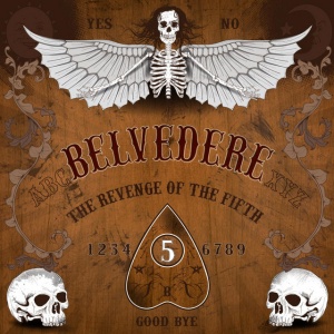 BELVEDERE - REVENGE OF THE FIFTH