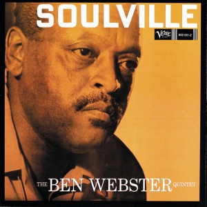 BEN WEBSTER QUINTET - SOULVILLE