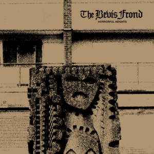 Bevis Frond - HORRORFUL HEIGHTS + HO... (3 x LP)