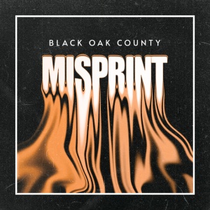 Black Oak County - MISPRINT (1 x LP)