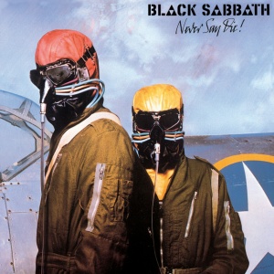 BLACK SABBATH - NEVER SAY DIE!