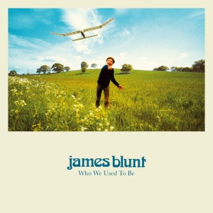 BLUNT, JAMES - WHO WE USED TO BE