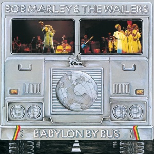 BOB MARLEY & THE W... - BABYLON BY BUS