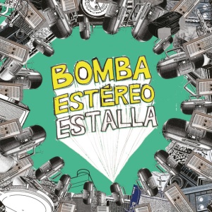 Bomba Estereo - ESTALLA (1 x LP)