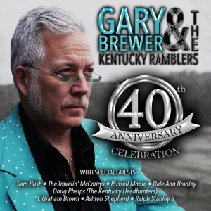 BREWER, GARY & THE... - 40TH ANNIVERSARY CELEBRATION