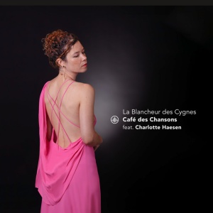 CAFE DES CHANSONS & CH... - LA BLANCHEUR DES CYGNES