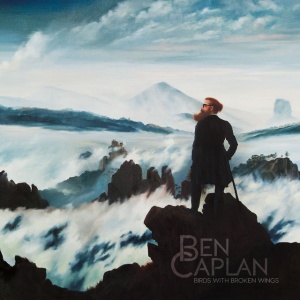 CAPLAN, BEN - BIRDS WITH BROKEN WINGS