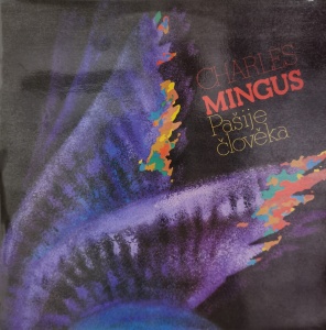 Charles Mingus – албум Pašije Člověka